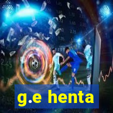 g.e henta